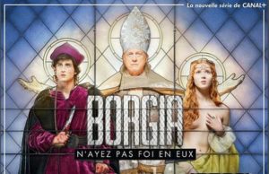 Borgia, giadore ! Euh… j’adore ! borgia1