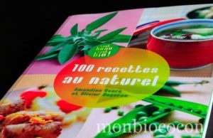 J’ai cuisiné avec le livre « 100 recettes au naturel »: tout beau tout bio ! Recettes bio à gogo 100-recettes-au-naturel-tout-beau-tout-bio-éditions-alternatives-1