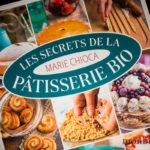 les-secrets-de-la-patisserie-bio-livre-marie-chioca
