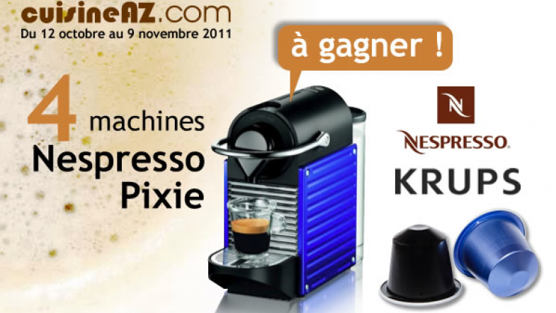 Jeu concours: gagnez 4 machines Nespresso Pixie avec cuisine AZ