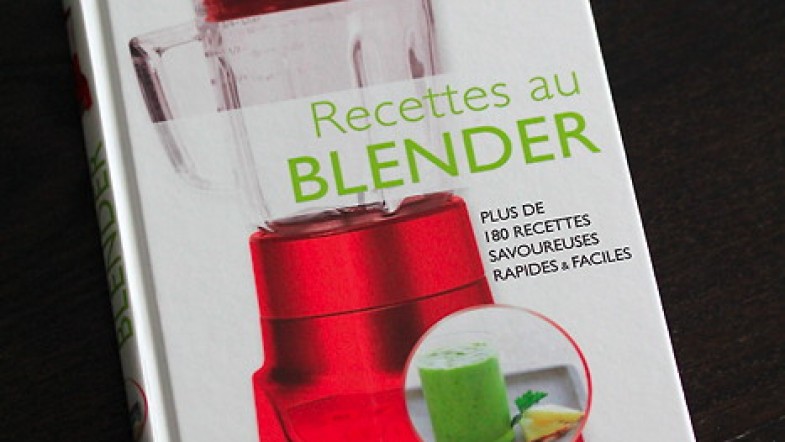 A GAGNER sur le blog : 1 livre Larousse « Recettes au blender »