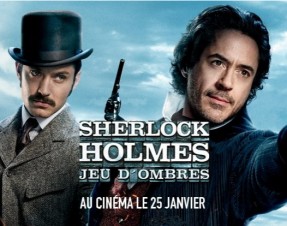 J’ai vu au cinéma « Sherlock Holmes 2: Jeu d’ombres » hier soir au cinéma à Bordeaux